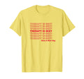 Therapy Is Sexy Mental Health Awareness T-Shirt - Graphic Print Unisex - T-Shirt, Sweatshirt, Hoodie