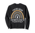 Rainbow I Wear Green Mental Sweatshirt - Minimalist Print for Adults - T-Shirt, Sweatshirt, Hoodie