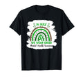 May We Wear Green Rainbow Mental Health T-Shirt - Unique Graphic Men Women - T-Shirt, Sweatshirt, Hoodie