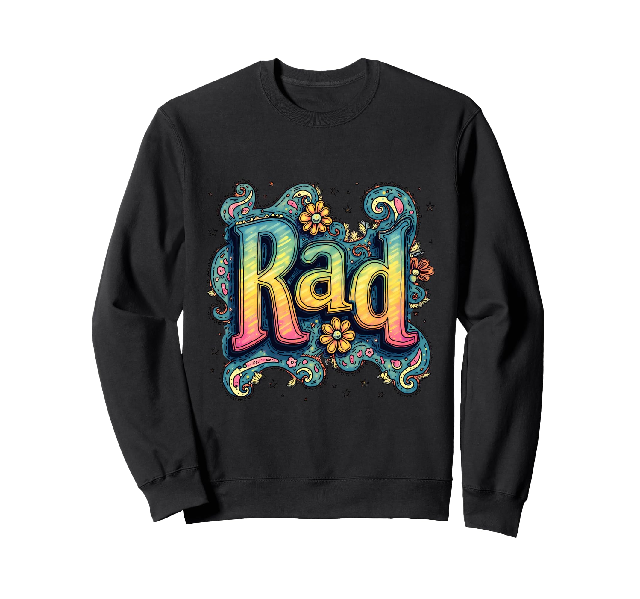 Rad Typography 70S Groovy Sweatshirt - Custom Art Print for Adults - T-Shirt, Sweatshirt, Hoodie