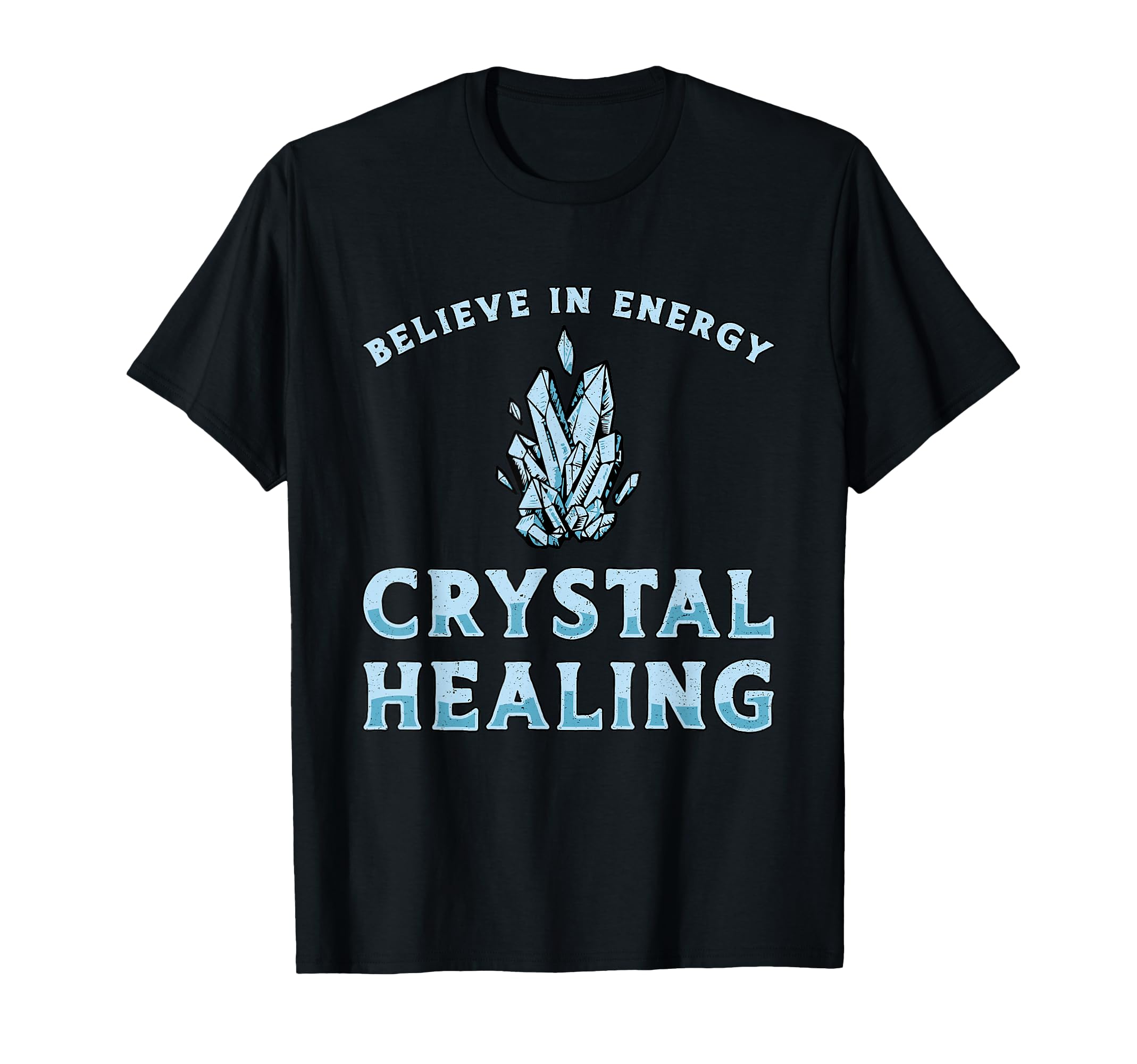 Spiritual Healing Healer Believe T-Shirt - Unique Graphic for Adults - T-Shirt, Sweatshirt, Hoodie