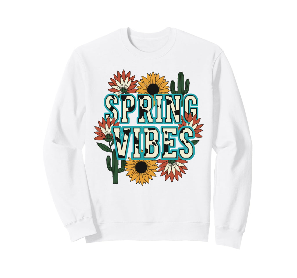 Spring Vibes Floral Botanical Sweatshirt - Fun Novelty Design Men Women - T-Shirt, Sweatshirt, Hoodie