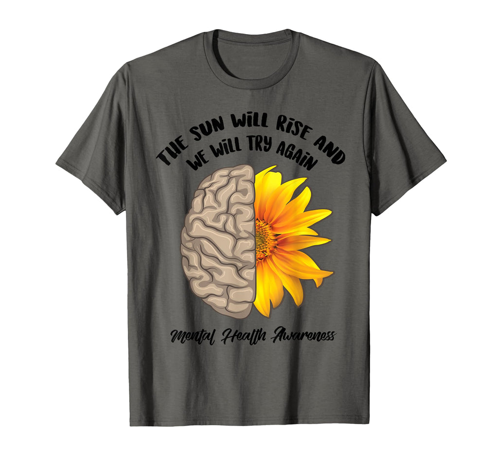Sun Will Rise And We Will Try Again T-Shirt - Fun Novelty Design Unisex - T-Shirt, Sweatshirt, Hoodie