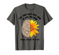 Sun Will Rise And We Will Try Again T-Shirt - Fun Novelty Design Unisex - T-Shirt, Sweatshirt, Hoodie
