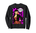 Pop Art Bubble Gum Whatever Sweatshirt - Casual Everyday Wear for Adults - T-Shirt, Sweatshirt, Hoodie
