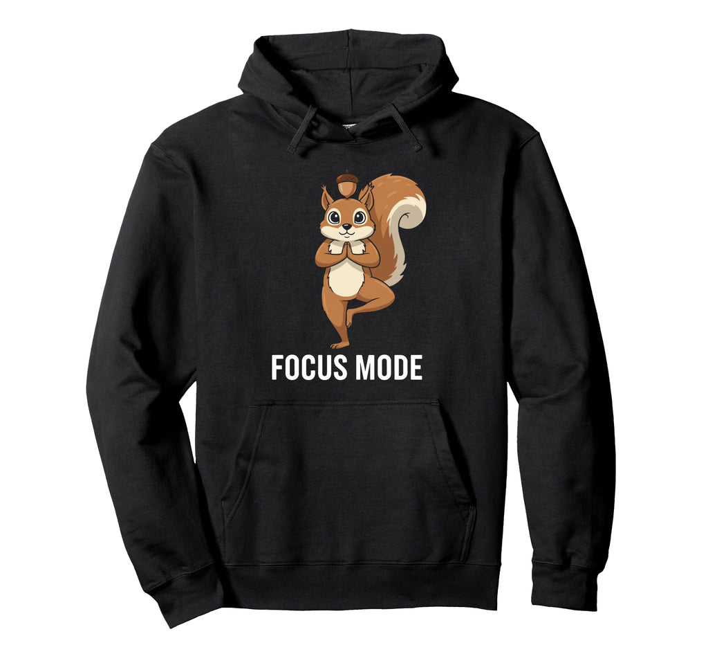 Funny Squirrel Yoga Focus Mode Hoodie - Casual Everyday Wear for Adults - T-Shirt, Sweatshirt, Hoodie