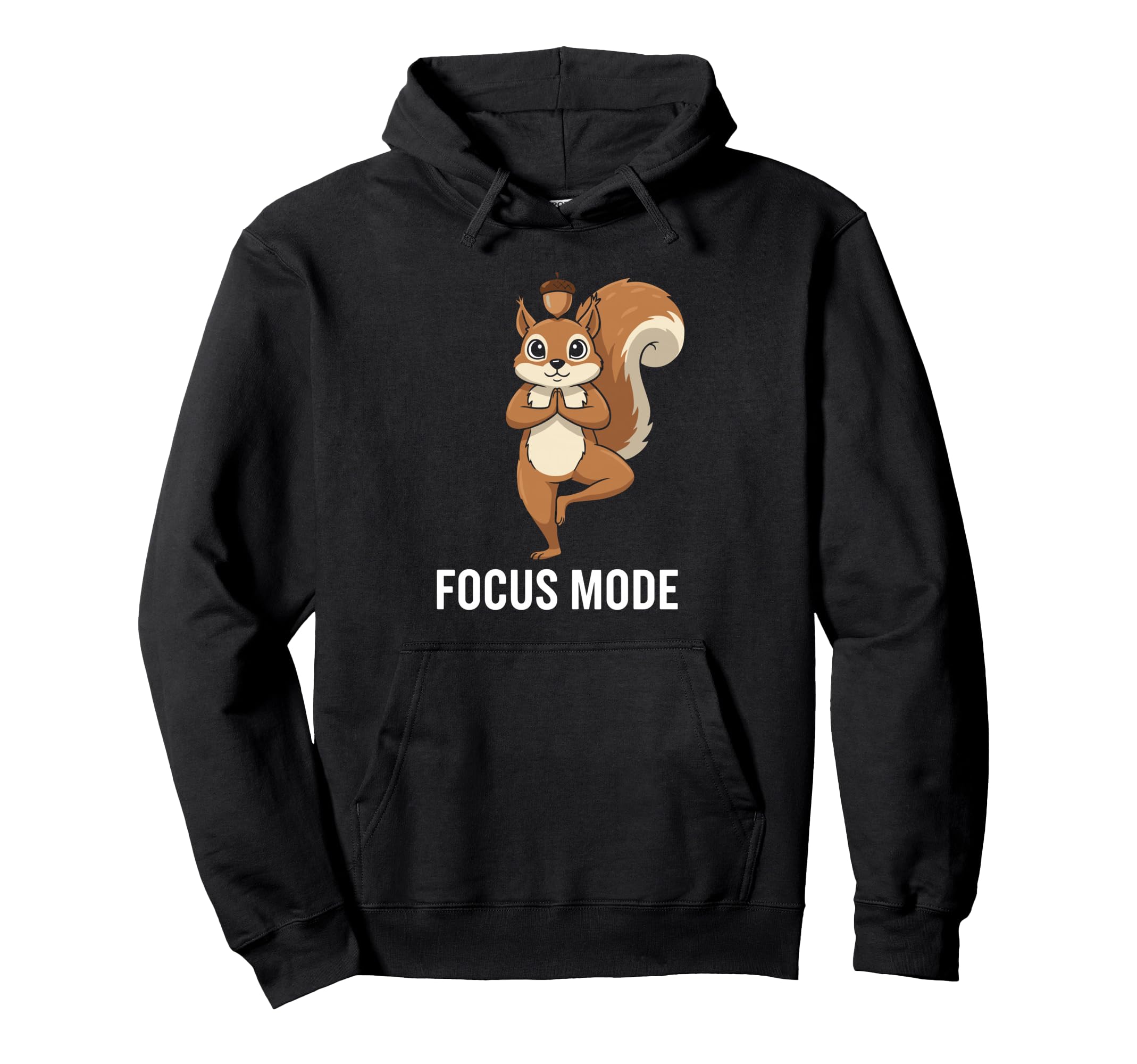 Funny Squirrel Yoga Focus Mode Hoodie - Casual Everyday Wear for Adults - T-Shirt, Sweatshirt, Hoodie