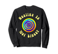 Healing Is Not Linear Mental Health Sweatshirt - Novelty Apparel Men Women - T-Shirt, Sweatshirt, Hoodie