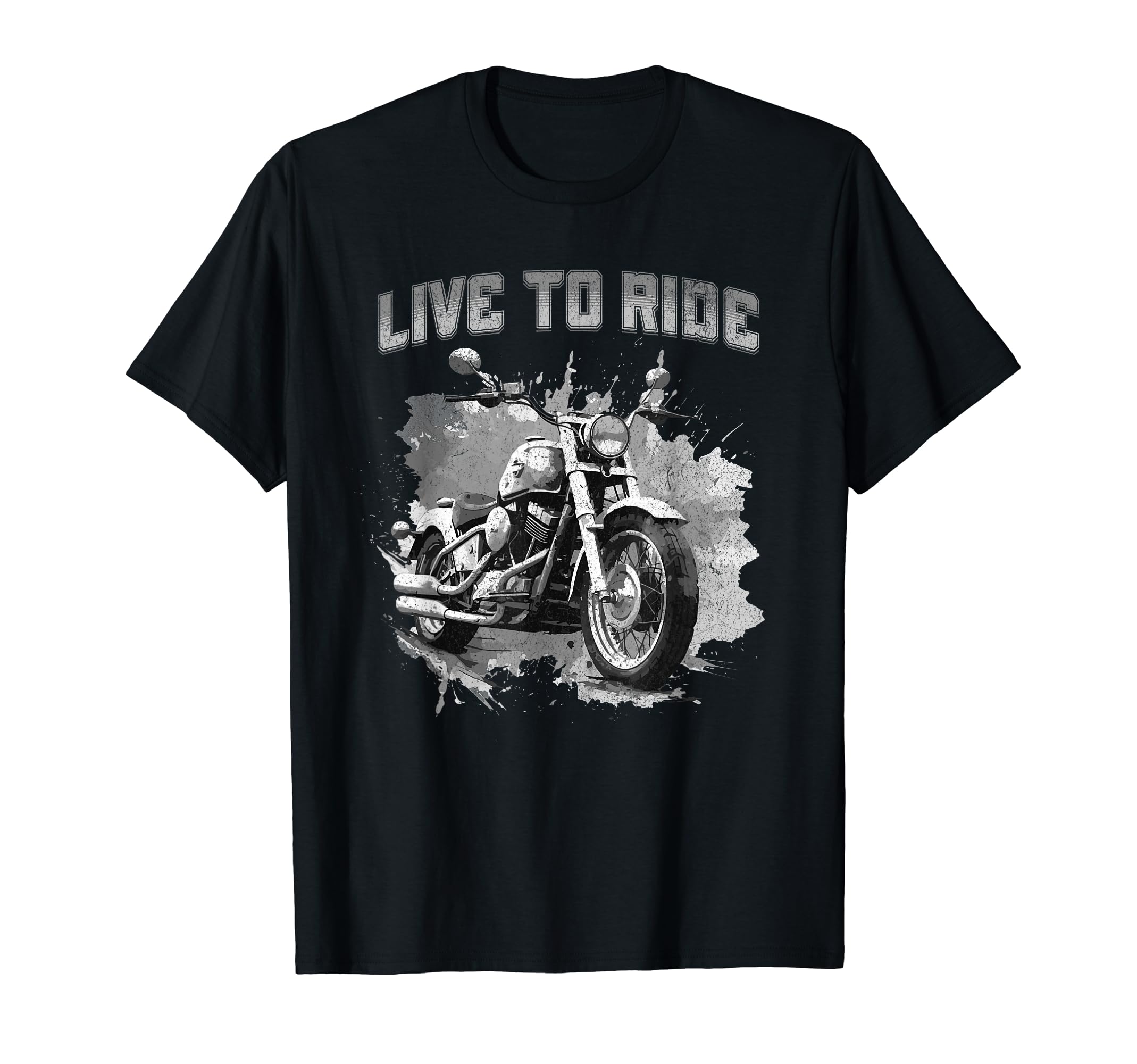 Live To Ride Motorcycle Cruiser T-Shirt - Custom Art Print Men Women - T-Shirt, Sweatshirt, Hoodie