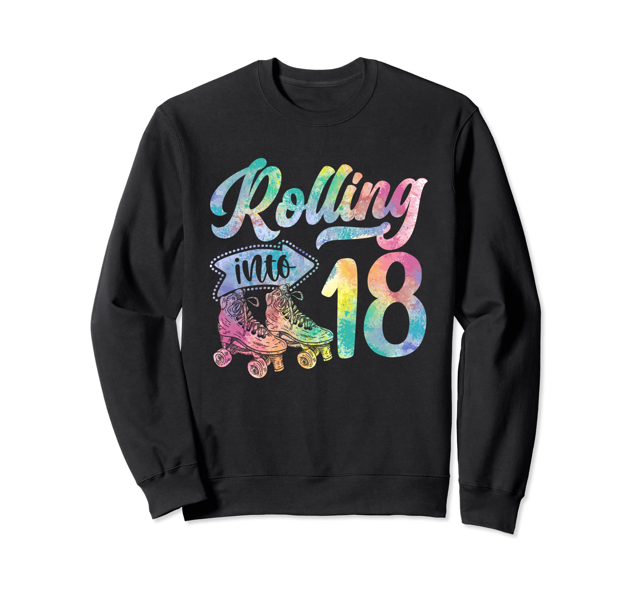 Roller Skates Birthday Gift 18 Year Sweatshirt - Unique Graphic Men Women - T-Shirt, Sweatshirt, Hoodie