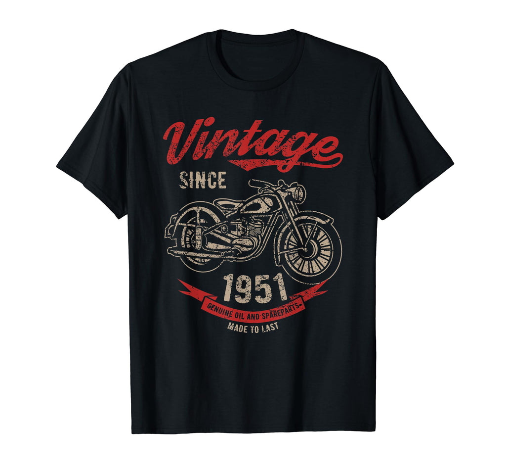 Since 1951 Birthday Gift Motorcycle T-Shirt - Casual Everyday Wear Unisex - T-Shirt, Sweatshirt, Hoodie