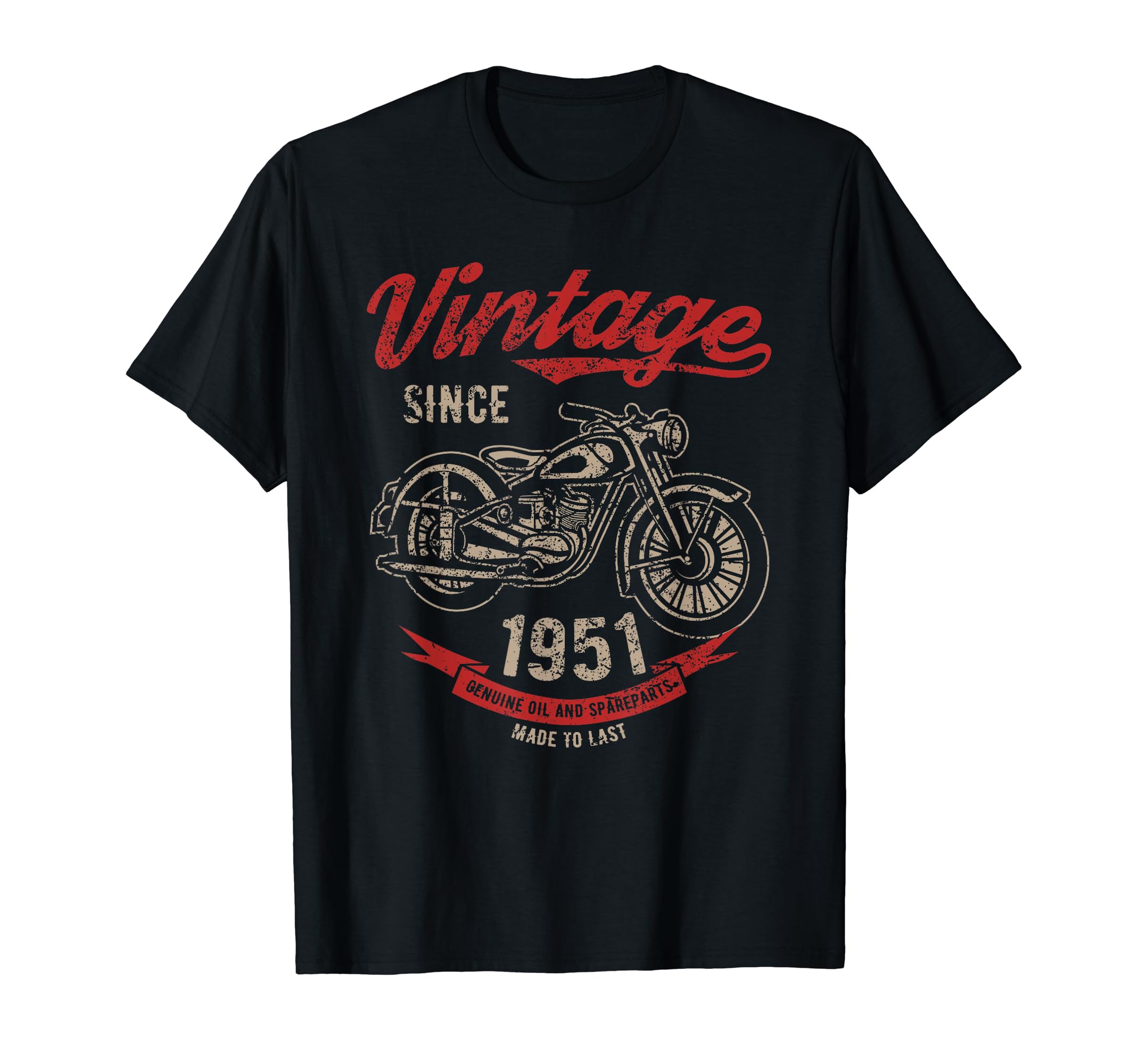 Since 1951 Birthday Gift Motorcycle T-Shirt - Casual Everyday Wear Unisex - T-Shirt, Sweatshirt, Hoodie