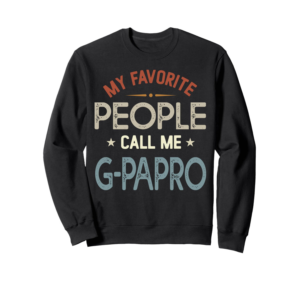 My Favorite People Call Me G Papro Sweatshirt - Aesthetic Graphic Unisex - T-Shirt, Sweatshirt, Hoodie