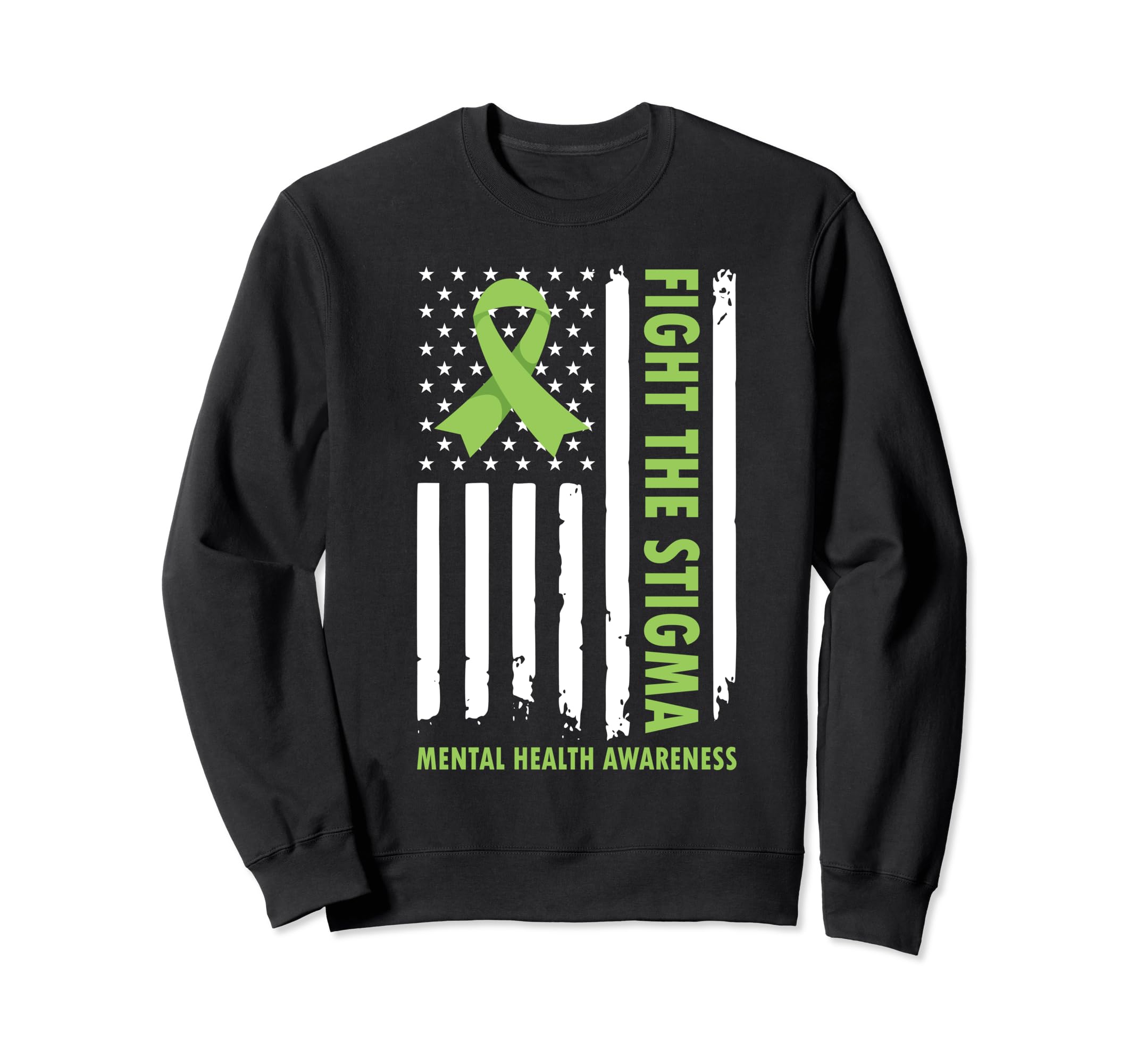 Fight Stigma Usa Flag Mental Health Sweatshirt - Novelty Apparel Unisex - T-Shirt, Sweatshirt, Hoodie