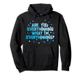 Funny Overthinker Are You Overthinking Hoodie - Minimalist Print Men Women - T-Shirt, Sweatshirt, Hoodie