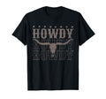 Howdy Cow Bull Skull Cowboy T-Shirt - Casual Everyday Wear for Adults - T-Shirt, Sweatshirt, Hoodie