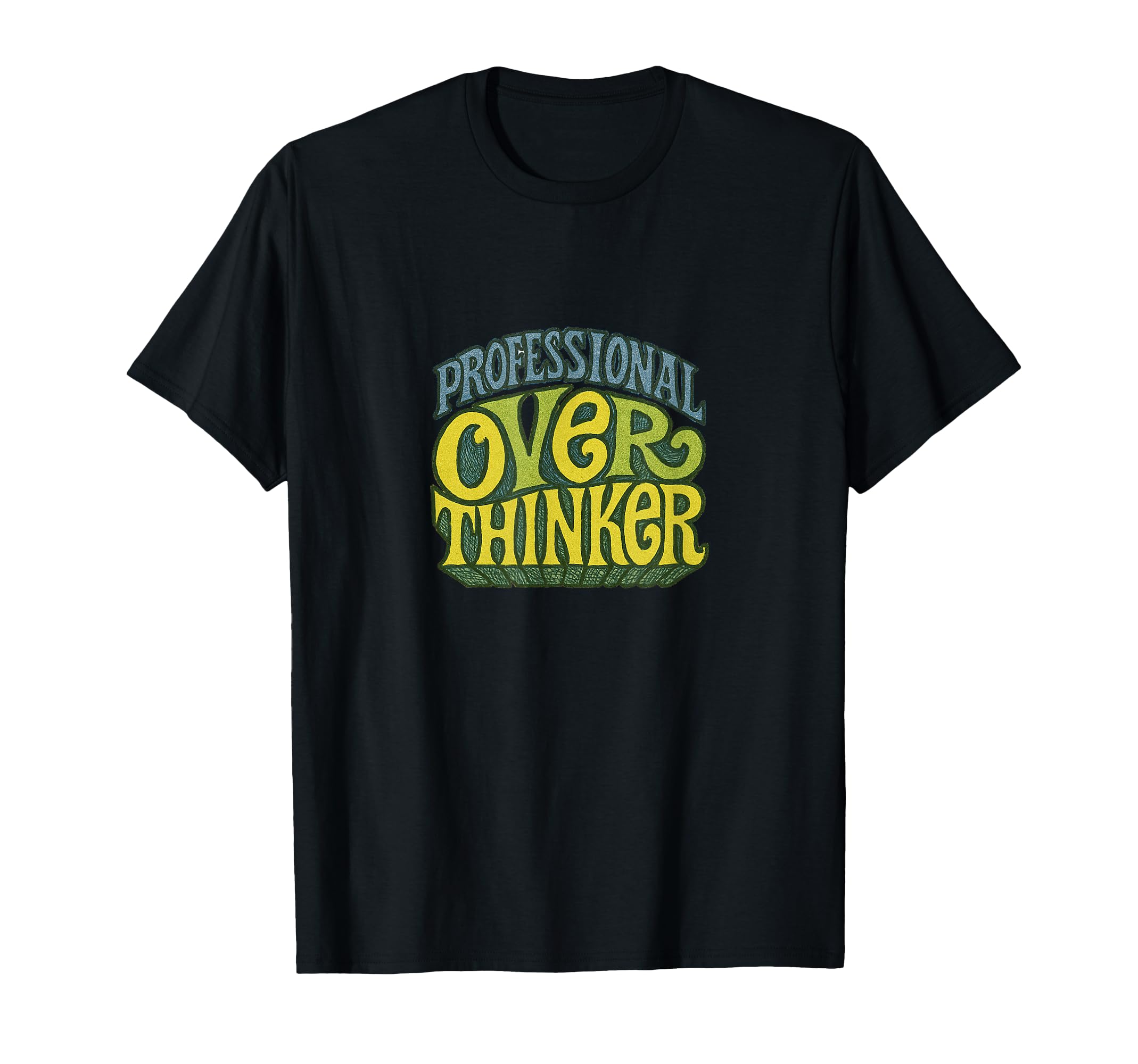 Professional Overthinker Funny T-Shirt - Streetwear Style for Adults - T-Shirt, Sweatshirt, Hoodie