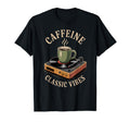 Caffeine Vibes Vinyl Coffee Mug Music T-Shirt - Novelty Apparel Men Women - T-Shirt, Sweatshirt, Hoodie
