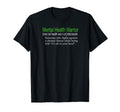 Definition Mental Health Warrior Mental T-Shirt - Graphic Print Men Women - T-Shirt, Sweatshirt, Hoodie