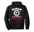 Emotional Support Duty Human Do Not Pet Hoodie - Graphic Print Unisex - T-Shirt, Sweatshirt, Hoodie