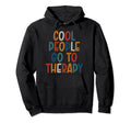 People Go To Therapy Suicide Hoodie - Fun Novelty Design Men Women - T-Shirt, Sweatshirt, Hoodie