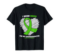 I Wear Green My Granddaughter T-Shirt - Casual Everyday Wear for Adults - T-Shirt, Sweatshirt, Hoodie