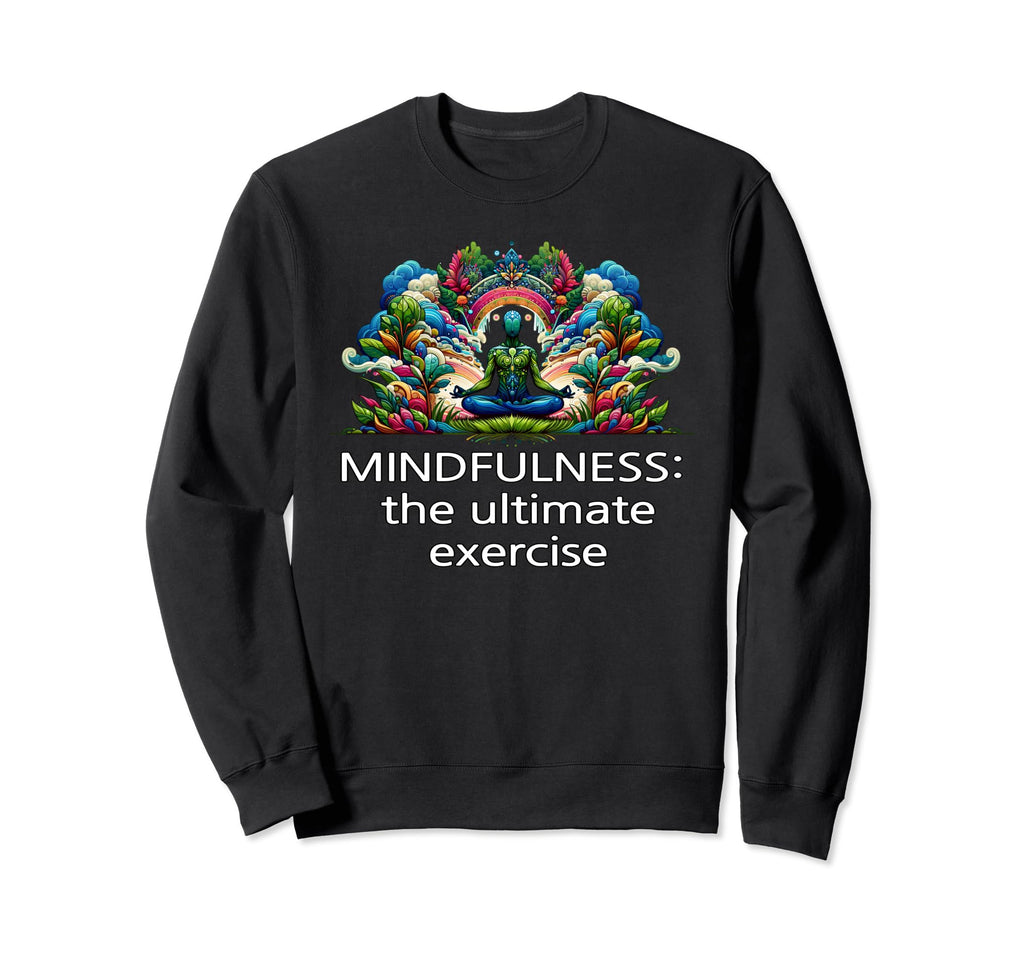 Mindfulness Zen Yoga Meditation Embrace Sweatshirt - Graphic Print Unisex - T-Shirt, Sweatshirt, Hoodie