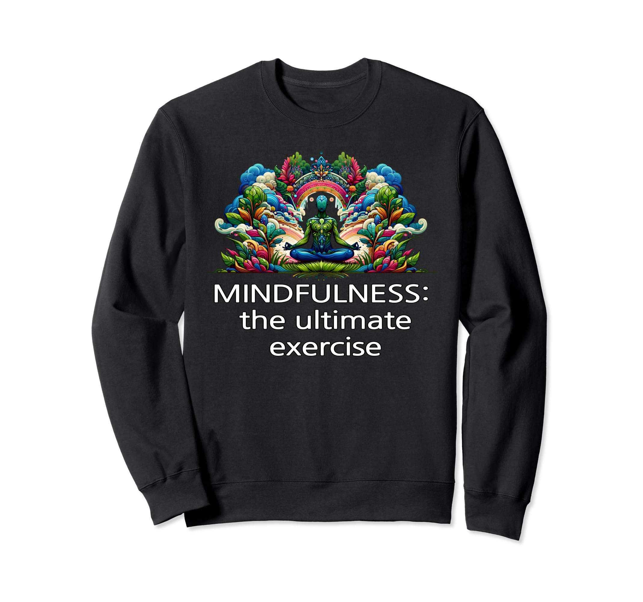 Mindfulness Zen Yoga Meditation Embrace Sweatshirt - Graphic Print Unisex - T-Shirt, Sweatshirt, Hoodie