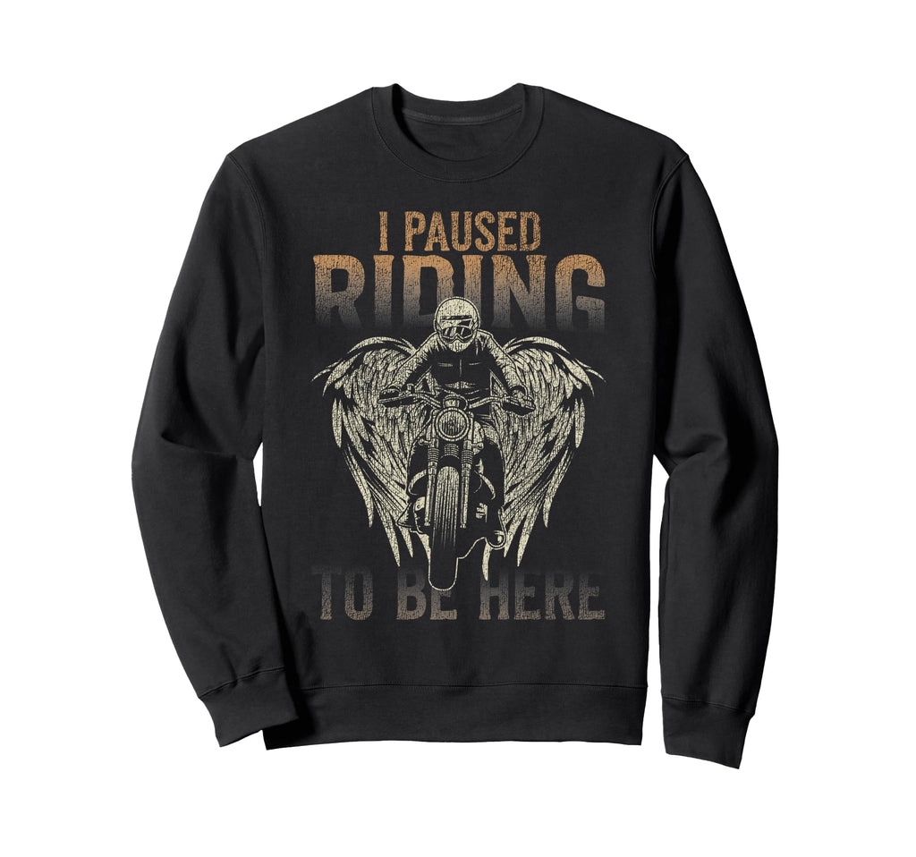 Motorcycle Biker I Paused Riding To Sweatshirt - Minimalist Print Unisex - T-Shirt, Sweatshirt, Hoodie