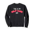 This Is My Self Care Day Self Sweatshirt - Aesthetic Graphic Men Women - T-Shirt, Sweatshirt, Hoodie