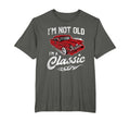 Im Not Old Im Funny 1950S Car Lover Gift T-Shirt - Trendy Graphic Unisex - T-Shirt, Sweatshirt, Hoodie