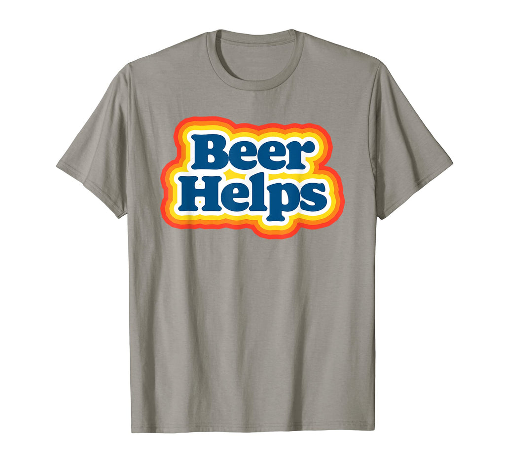 Beer Helps Funny 70S Typography T-Shirt - Casual Everyday Wear for Adults - T-Shirt, Sweatshirt, Hoodie