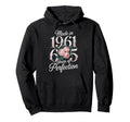 1961 Birthday 65 Years Perfection Floral Hoodie - Trendy Graphic for Adults - T-Shirt, Sweatshirt, Hoodie