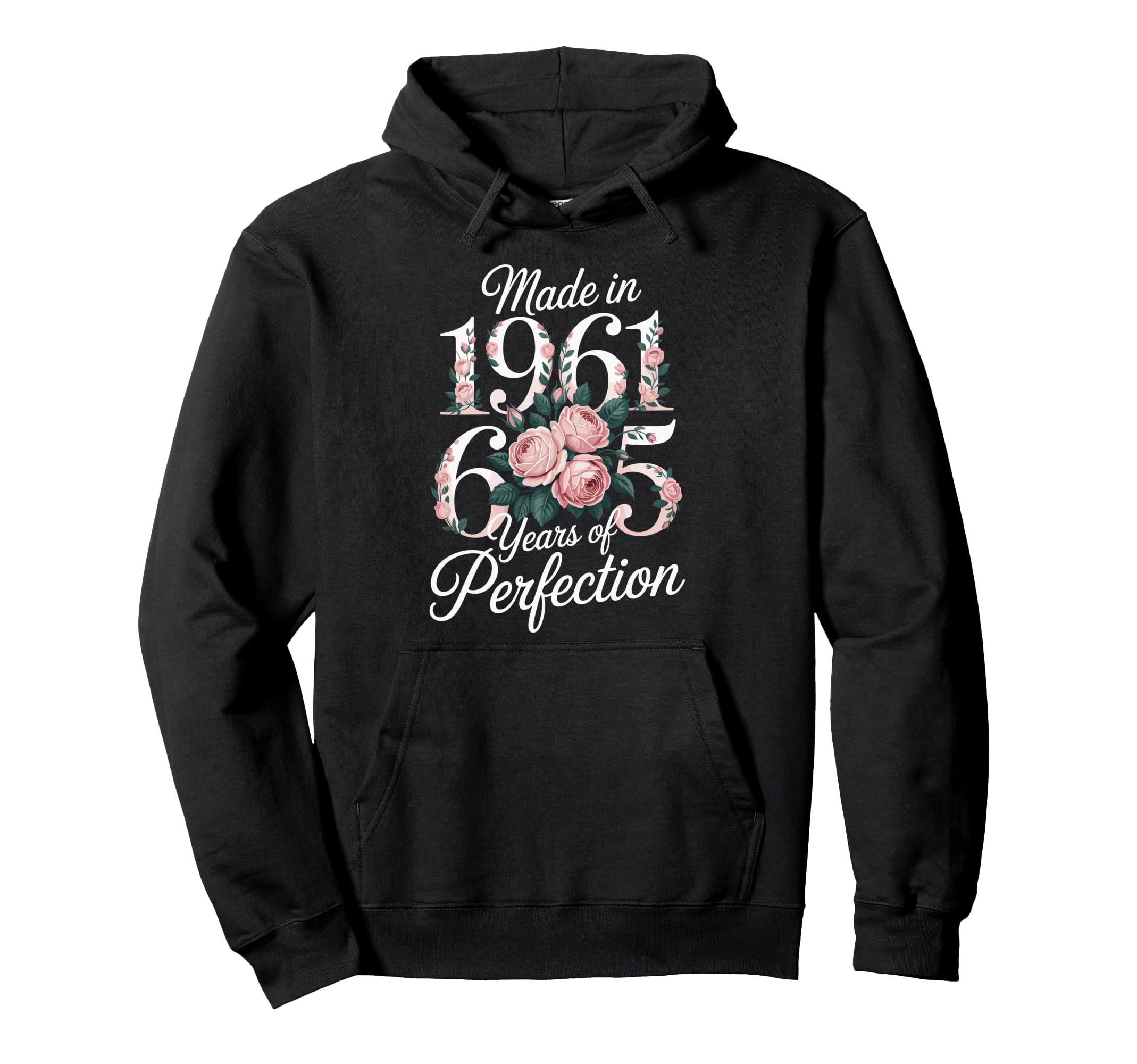 1961 Birthday 65 Years Perfection Floral Hoodie - Trendy Graphic for Adults - T-Shirt, Sweatshirt, Hoodie