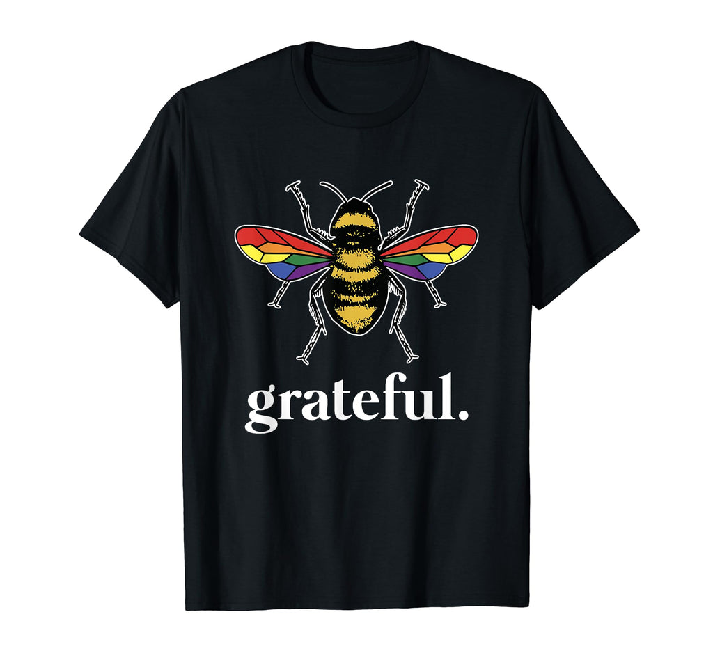 Lgbtq Bee Grateful Positive Message T-Shirt - Custom Art Print for Adults - T-Shirt, Sweatshirt, Hoodie