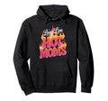 Long Live Hot Moms Funny Mom Hoodie - Casual Everyday Wear Unisex - T-Shirt, Sweatshirt, Hoodie