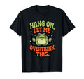 Hang Let Me Overthink This Funny Frog T-Shirt - Graphic Print Men Women - T-Shirt, Sweatshirt, Hoodie