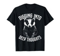 Badger Overthinkers And Deep T-Shirt - Casual Everyday Wear for Adults - T-Shirt, Sweatshirt, Hoodie