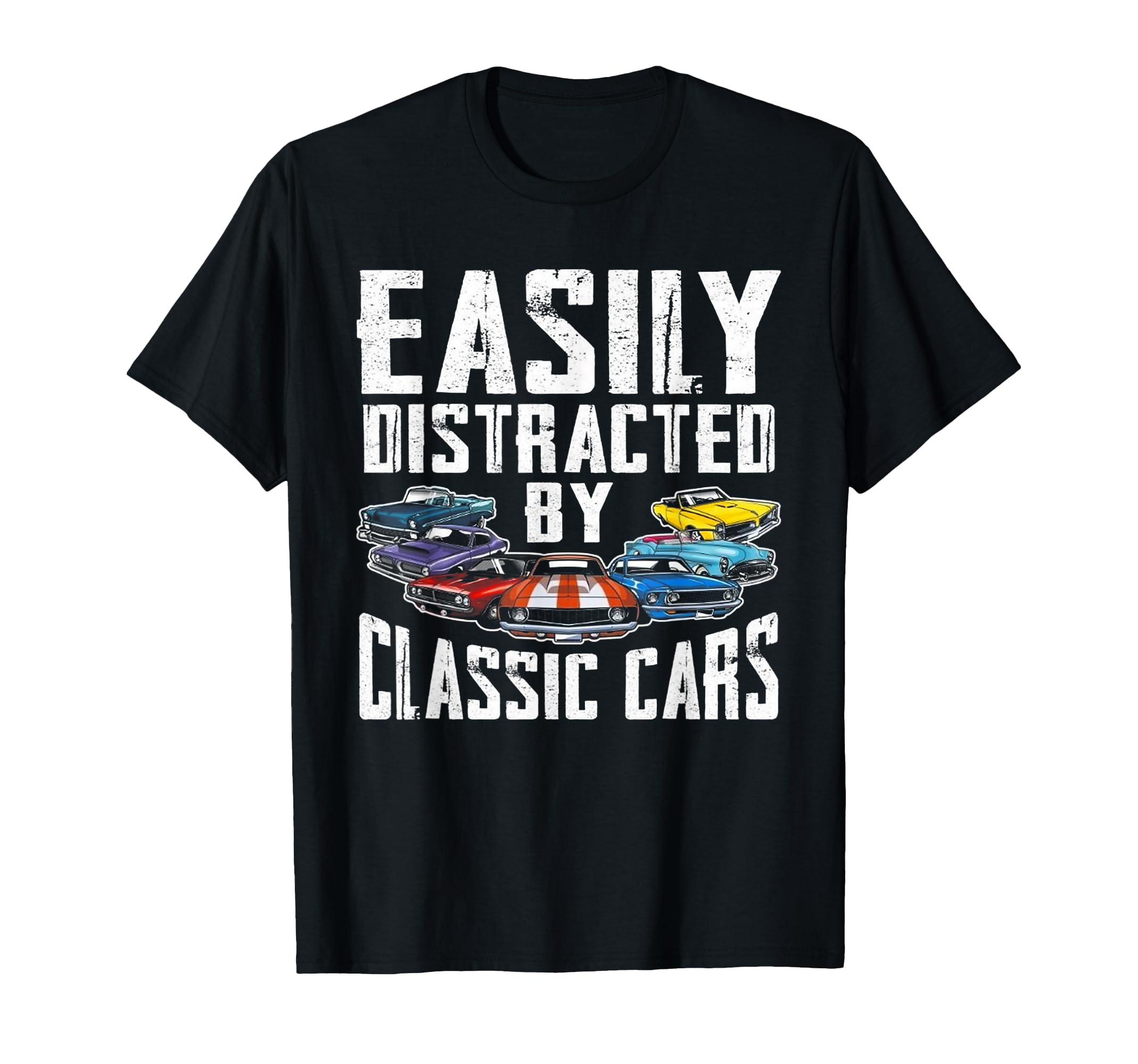 Easily Distracted Cars T-Shirt - Unique Graphic Unisex - T-Shirt, Sweatshirt, Hoodie