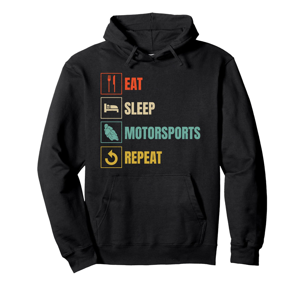 Eat Sleep Motorsport Repeat Motorcycle Hoodie - Custom Art Print Unisex - T-Shirt, Sweatshirt, Hoodie