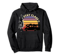 Stay Class C Motorhome Rv Over Sunset Hoodie - Casual Everyday Wear Unisex - T-Shirt, Sweatshirt, Hoodie