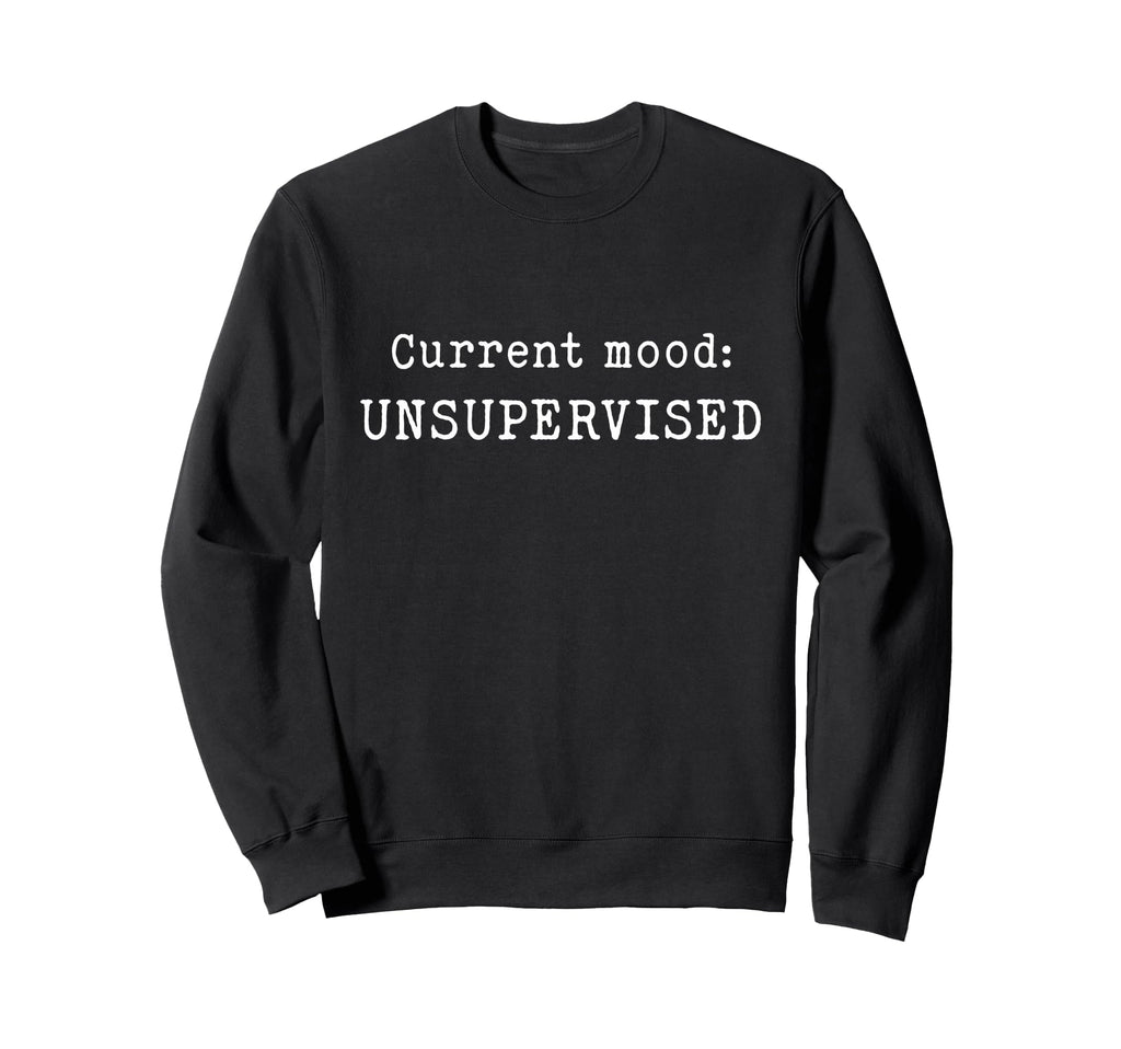 Current Mood Introverts And Millennial Sweatshirt - Unique Graphic Unisex - T-Shirt, Sweatshirt, Hoodie