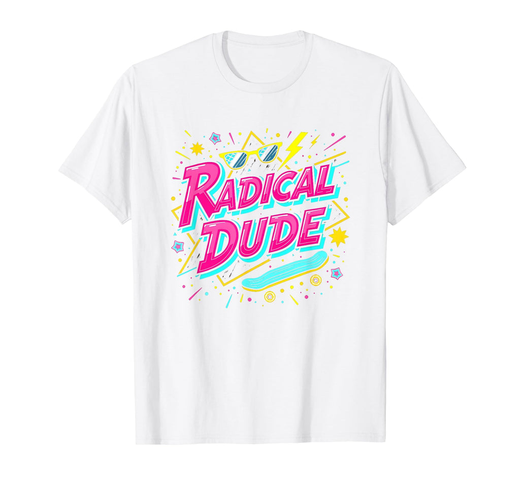 Radical Dude 80S Neon Skateboard T-Shirt - Streetwear Style for Adults - T-Shirt, Sweatshirt, Hoodie