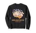 End Stigma Mental Health Mental Sweatshirt - Graphic Print for Adults - T-Shirt, Sweatshirt, Hoodie