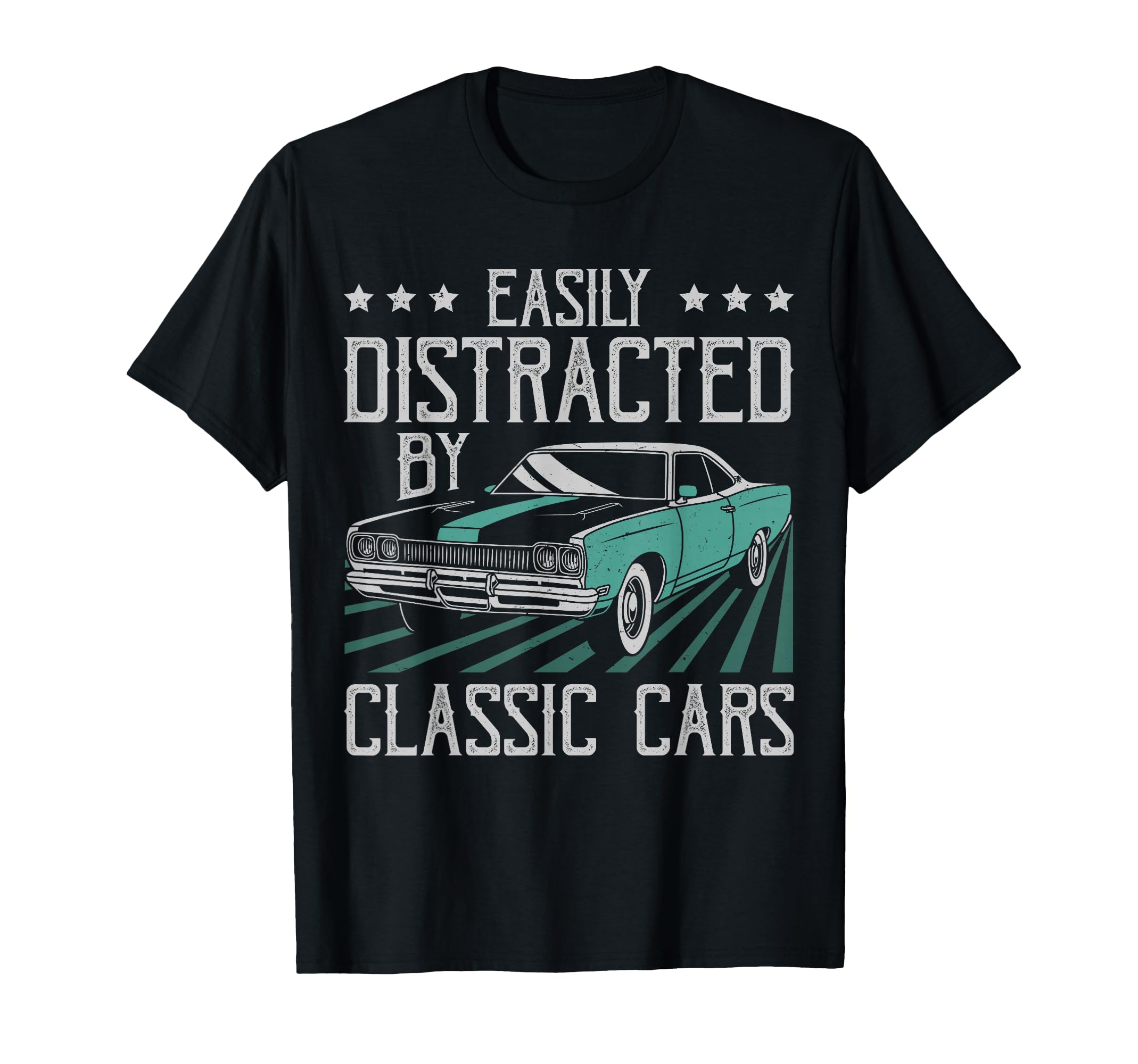 Easily Distracted Cars Funny Old Car Guy T-Shirt - Graphic Print for Adults - T-Shirt, Sweatshirt, Hoodie