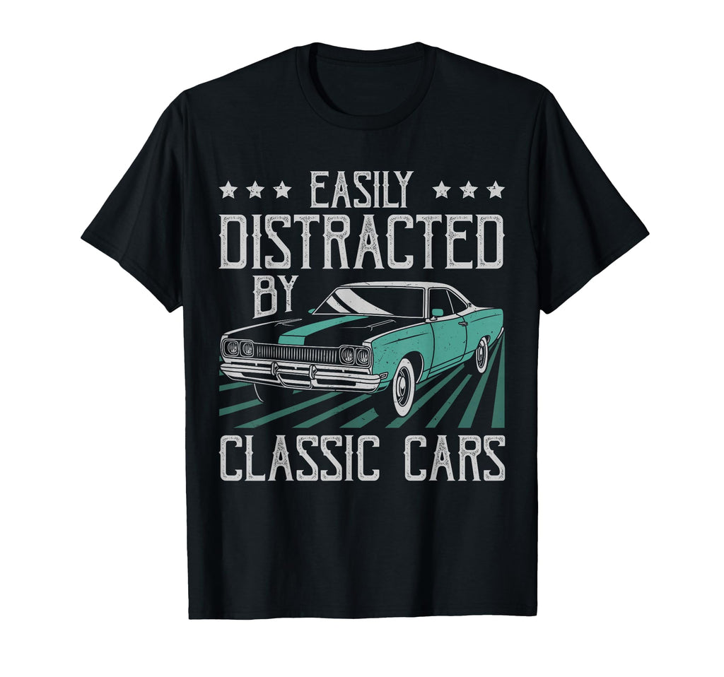 Easily Distracted Cars Funny Old Car T-Shirt - Streetwear Style for Adults - T-Shirt, Sweatshirt, Hoodie