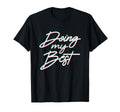 Doing My Best Self Care T-Shirt - Trendy Graphic Unisex - T-Shirt, Sweatshirt, Hoodie