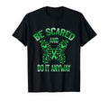 Mental Health Awareness Be Scared And T-Shirt - Streetwear Style Men Women - T-Shirt, Sweatshirt, Hoodie
