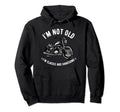Im Not Old Im Handsome Motorcycle Usa Hoodie - Custom Art Print Unisex - T-Shirt, Sweatshirt, Hoodie
