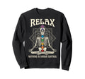 Relax Nothing Is Under Control Sweatshirt - Novelty Apparel for Adults - T-Shirt, Sweatshirt, Hoodie